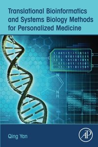 Translational Bioinformatics and Systems Biology Methods for Personalized Medicine (Paperback)