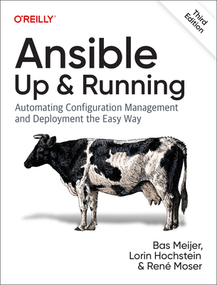 Ansible: Up and Running: Automating Configuration Management and Deployment the Easy Way 3/e