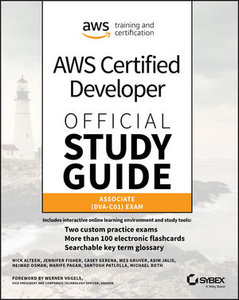 AWS Certified Developer Official Study Guide: Associate (DVA-C01) Exam, Associate Exam