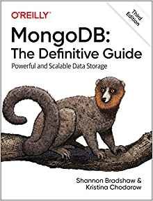 MongoDB: The Definitive Guide: Powerful and Scalable Data Storage, 3/e (Paperback)