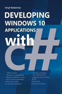 Developing Windows 10 Applications with C# (Paperback)