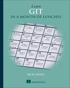 Learn Git in a Month of Lunches (Paperback)