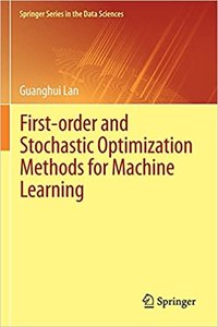 First-Order and Stochastic Optimization Methods for Machine Learning